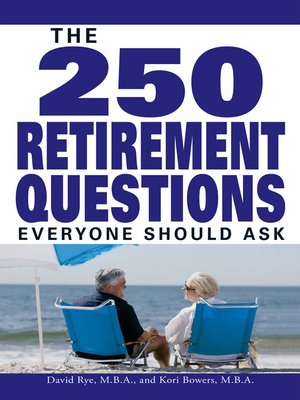 The 250 Retirement Questions Everyone Should Ask - ebook
